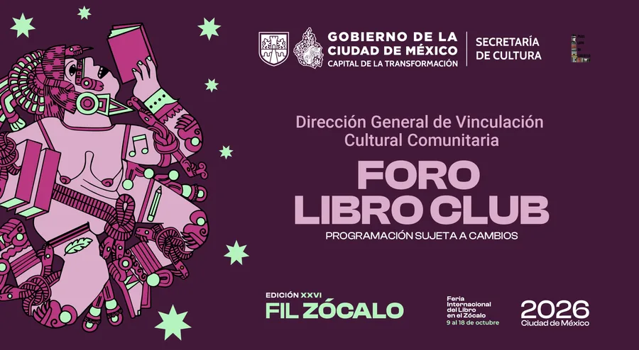 XXVI FIL ZÓCALO | FORO LIBRO CLUB | 9 DE OCTUBRE