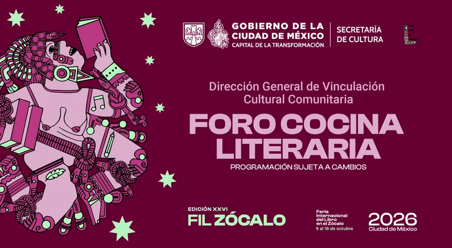 XXVI FIL ZÓCALO | COCINA LITERARIA | 14 DE OCTUBRE