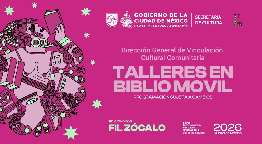 XXVI FIL ZÓCALO | TALLERES EN BIBLIO MÓVIL | 17 DE OCTUBRE